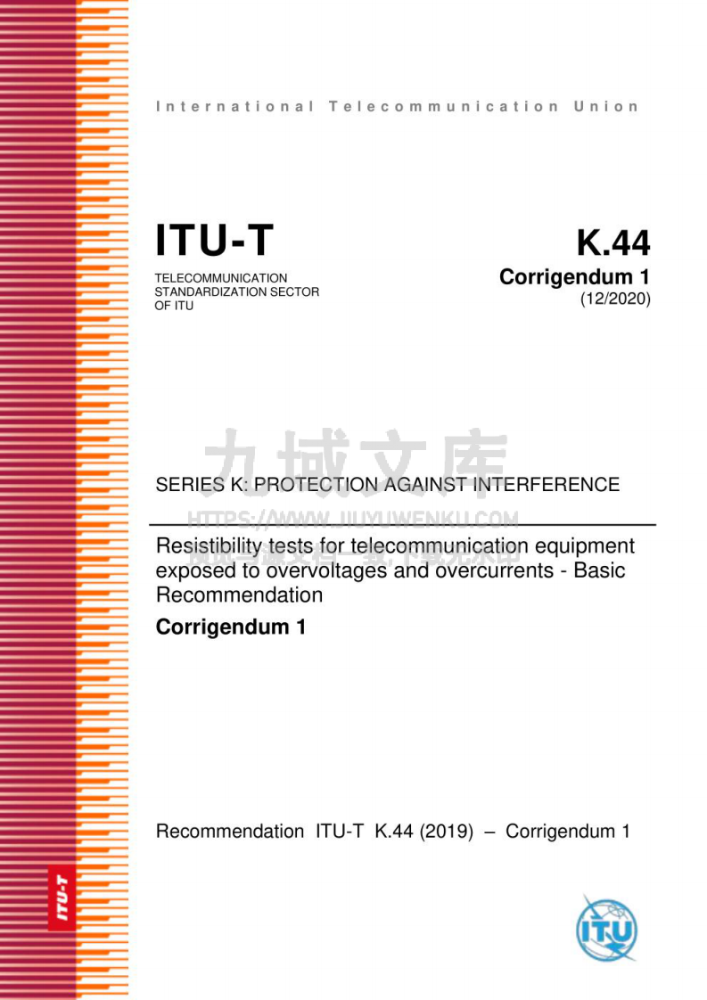 ITU-T K.44-2020 通信设备抗过电压和过电流测试标准 第1页