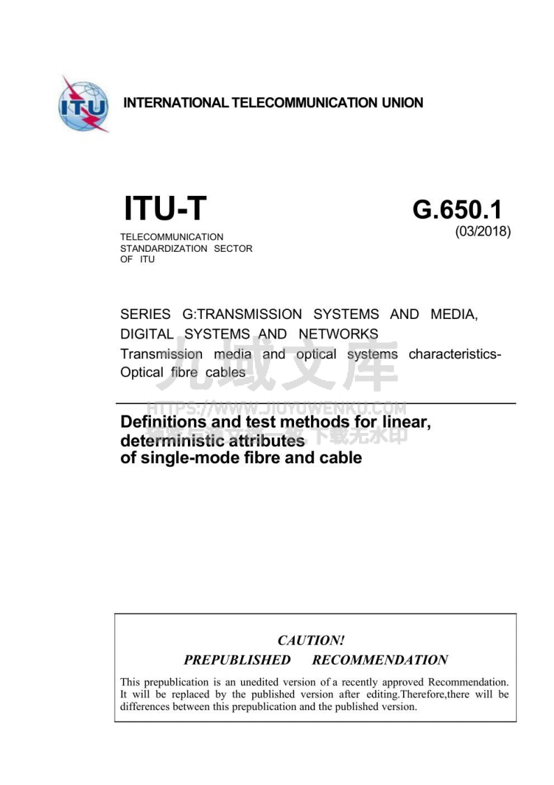 ITU-T G.650.1 单模光纤和光缆的线性和确定性属性的定义和测试方法 第1页